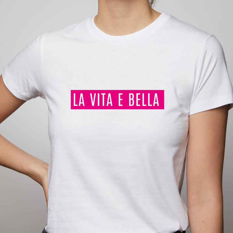 La Vita e Bella T-Shirt - White