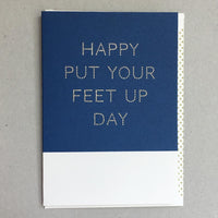 Happy Put Your Feet Up Day