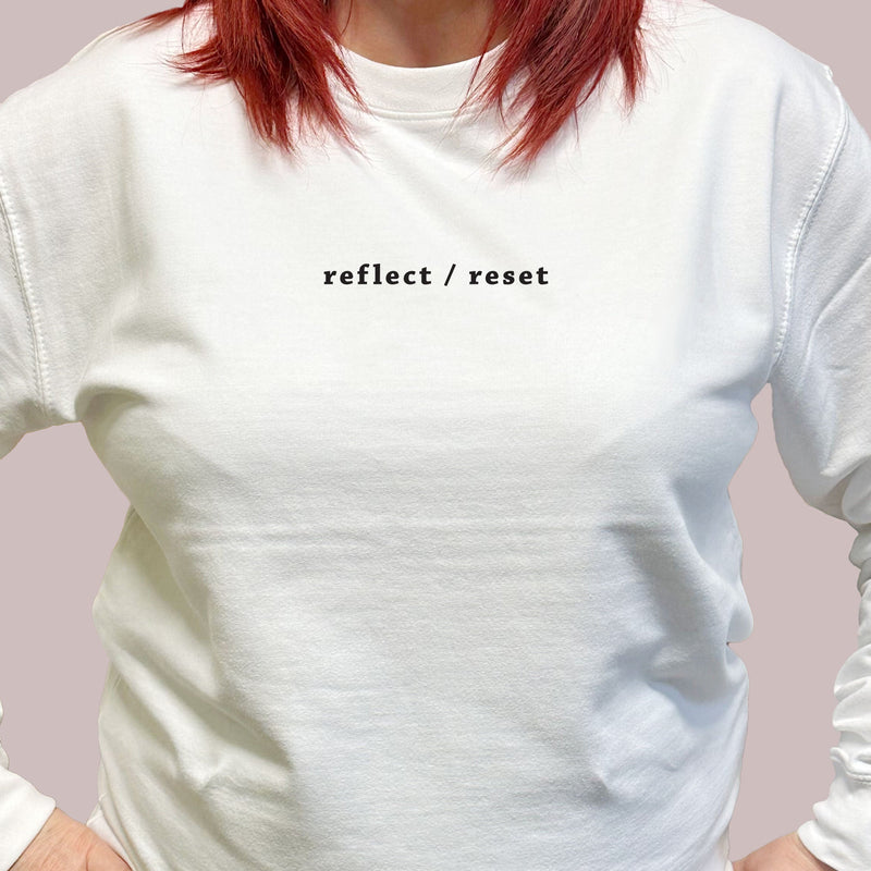 Sweatshirt - Reflect / Reset